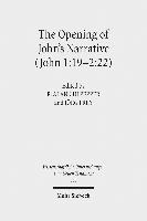 bokomslag The Opening of John's Narrative (John 1:19-2:22)