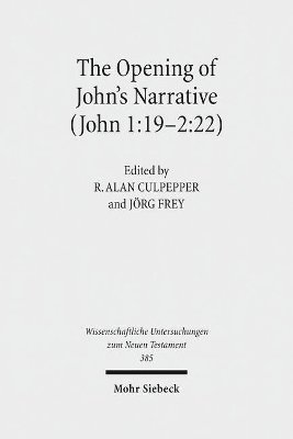 The Opening of John's Narrative (John 1:19-2:22) 1