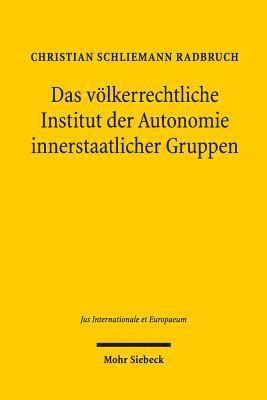 Das vlkerrechtliche Institut der Autonomie innerstaatlicher Gruppen 1