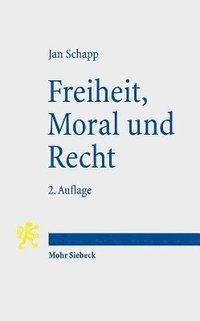 bokomslag Freiheit, Moral und Recht