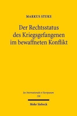 bokomslag Der Rechtsstatus des Kriegsgefangenen im bewaffneten Konflikt