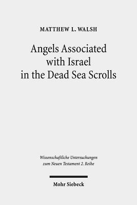 bokomslag Angels Associated with Israel in the Dead Sea Scrolls