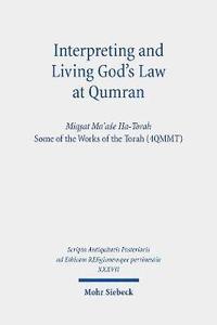 bokomslag Interpreting and Living God's Law at Qumran