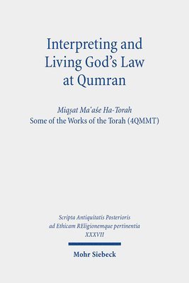 bokomslag Interpreting and Living God's Law at Qumran