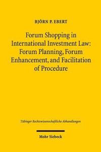 bokomslag Forum Shopping in International Investment Law