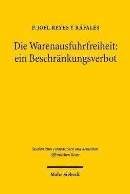 bokomslag Die Warenausfuhrfreiheit: ein Beschrnkungsverbot