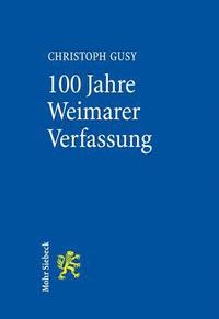 bokomslag 100 Jahre Weimarer Verfassung