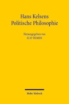 Elif Özmen, Elif Ozmen - Hans Kelsens Politische Philosophie, Häftad