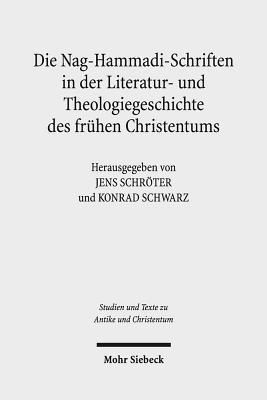 bokomslag Die Nag-Hammadi-Schriften in der Literatur- und Theologiegeschichte des frhen Christentums