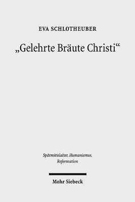 Eva Schlotheuber - "Gelehrte Bräute Christi", Inbunden