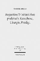bokomslag Augustins Trinittslehre praktisch: Katechese, Liturgie, Predigt