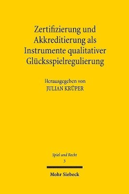 Julian Krüper - Zertifizierung und Akkreditierung als Instrumente qualitativer Glücksspielregulierung, Häftad