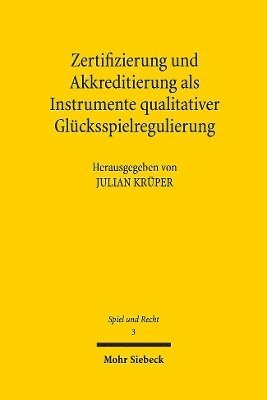 bokomslag Zertifizierung und Akkreditierung als Instrumente qualitativer Glcksspielregulierung