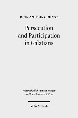 bokomslag Persecution and Participation in Galatians