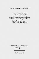 John Anthony Dunne - Persecution and Participation in Galatians, Häftad