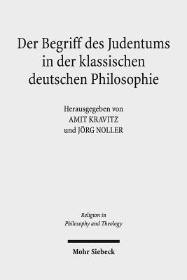 bokomslag Der Begriff des Judentums in der klassischen deutschen Philosophie