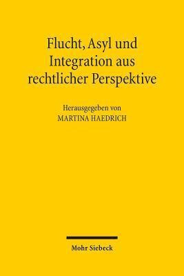 bokomslag Flucht, Asyl und Integration aus rechtlicher Perspektive