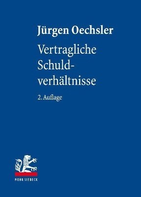 Jürgen Oechsler - Vertragliche Schuldverhältnisse, Inbunden