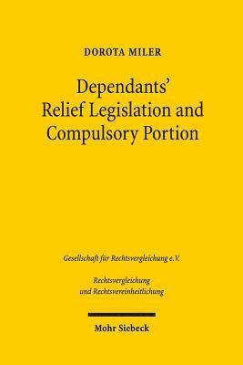 Dependants' Relief Legislation and Compulsory Portion 1