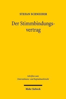 Stefan Schneider - Der Stimmbindungsvertrag, Inbunden