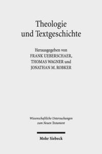 bokomslag Theologie und Textgeschichte