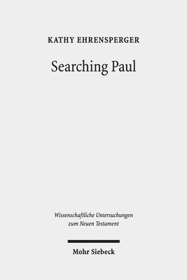 Kathy Ehrensperger - Searching Paul, Inbunden