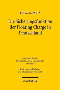 bokomslag Die Sicherungsfunktion der Floating Charge in Deutschland