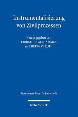 Christoph Althammer, Herbert Roth - Instrumentalisierung von Zivilprozessen, Häftad
