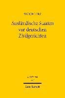Sigrid Lorz - Ausländische Staaten vor deutschen Zivilgerichten, Inbunden