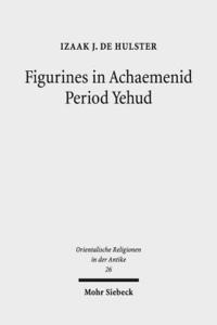 bokomslag Figurines in Achaemenid Period Yehud
