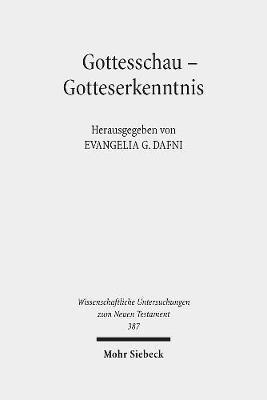 Evangelia G. Dafni, Evangelia G Dafni - Gottesschau - Gotteserkenntnis, Inbunden
