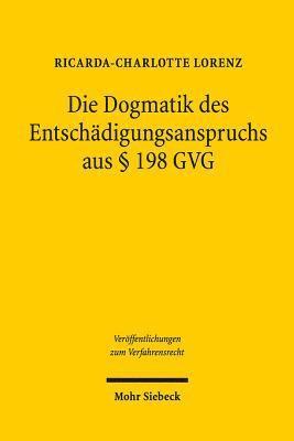 bokomslag Die Dogmatik des Entschdigungsanspruches aus  198 GVG