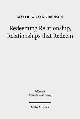 bokomslag Redeeming Relationship, Relationships that Redeem