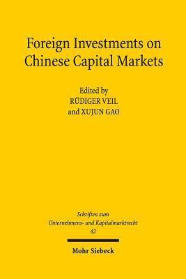 Rüdiger Veil, Xujun Gao - Foreign Investments on Chinese Capital Markets, Häftad