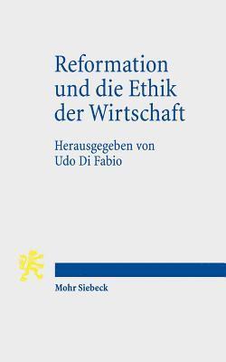 Udo Di Fabio - Reformation und die Ethik der Wirtschaft, Häftad