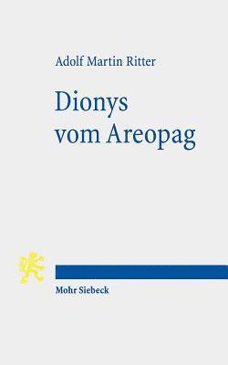 Adolf Martin Ritter - Dionys vom Areopag, Häftad