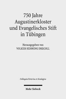 bokomslag 750 Jahre Augustinerkloster und Evangelisches Stift in Tbingen