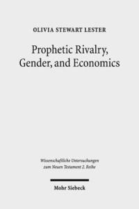 bokomslag Prophetic Rivalry, Gender, and Economics