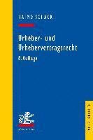Haimo Schack - Urheber- Und Urhebervertragsrecht, Häftad