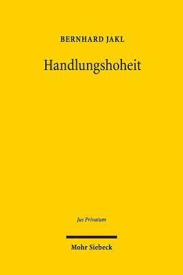 Bernhard Jakl - Handlungshoheit, Inbunden