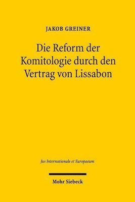 bokomslag Die Reform der Komitologie durch den Vertrag von Lissabon