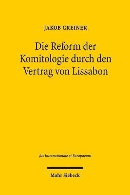 bokomslag Die Reform der Komitologie durch den Vertrag von Lissabon