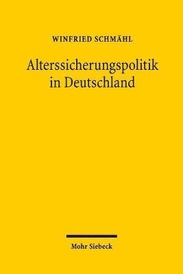 Winfried Schmähl - Alterssicherungspolitik in Deutschland, Inbunden