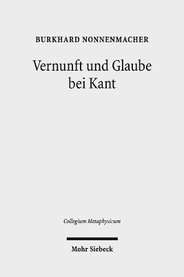 bokomslag Vernunft und Glaube bei Kant