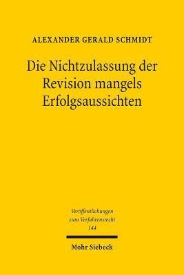 bokomslag Die Nichtzulassung der Revision mangels Erfolgsaussichten