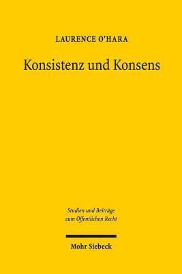Laurence O'Hara - Konsistenz und Konsens, Inbunden