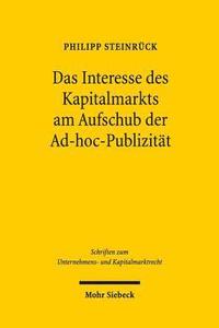 bokomslag Das Interesse des Kapitalmarkts am Aufschub der Ad-hoc-Publizitt