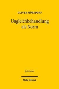 bokomslag Ungleichbehandlung als Norm