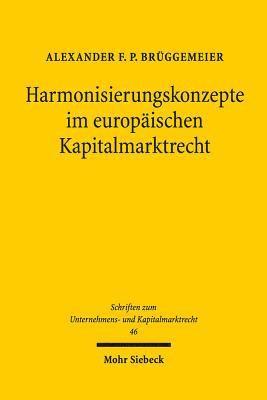 bokomslag Harmonisierungskonzepte im europischen Kapitalmarktrecht