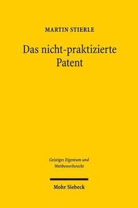 bokomslag Das nicht-praktizierte Patent